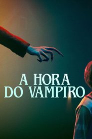 A Hora do Vampiro