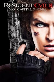 Resident Evil 6: O Capítulo Final